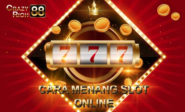 cara menang slot online